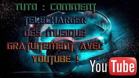 TUTO Comment Telecharger Des Musique Gratuitement FR YouTube