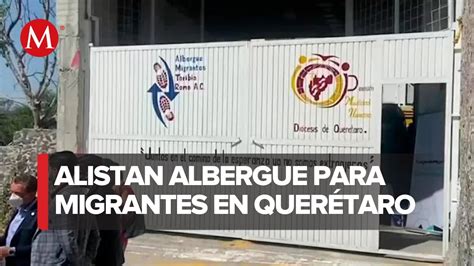 Albergue Toribio Romo en Querétaro listo para ayudar a migrantes YouTube