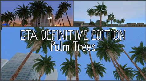 GTA Definitive Edition Palm Trees For GTA SA Classic Android PC YouTube