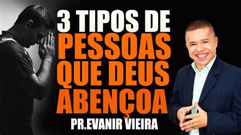 Como Ser Aben Oado Por Deus Todos Os Dias Pastor Evanir Vieira Youtube