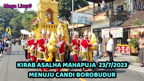 Hari Raya Suci Asadha Be Ribuan Umat Budha Kirab Dari Candi Mendut