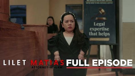 Lilet Matias Attorney At Law Full Episode 87 July 4 2024 Lilet