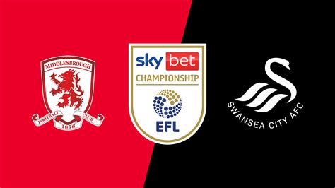 Watch English Football League Middlesbrough Vs Swansea City Full