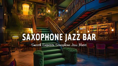 Saxophone Jazz Bar Smooth Exquisite Saxophone Jazz Music Background