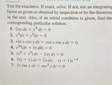 Solved Test For Exactness If Exact Solve If Not Use An Chegg