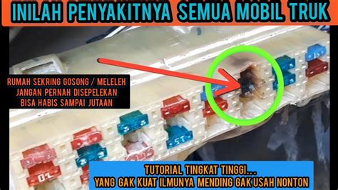 Penyebab Utama Rumah Sekring Gosong Atau Meleleh Pada Mobil Tutorial