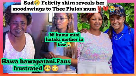 Sad Felicity Shiru Reveals Her Moodswings To Thee Plutos Mum X