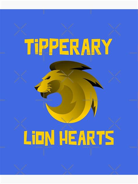 Tipperary Lion Hearts Poster For Sale By Paulireland2022 Redbubble