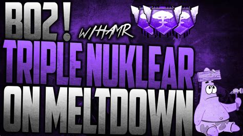 Bo Triple Nuklear W Hamr On Meltdown Youtube