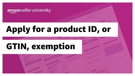 Apply For A Product Id Or Gtin Exemption Youtube