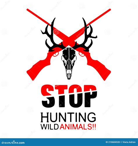 Stop Hunting Wild Animals X Deer Skull Hunting Weapons Silhouette