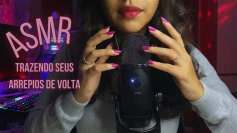 ASMR Vou Trazer De Volta Seus Arrepios YouTube