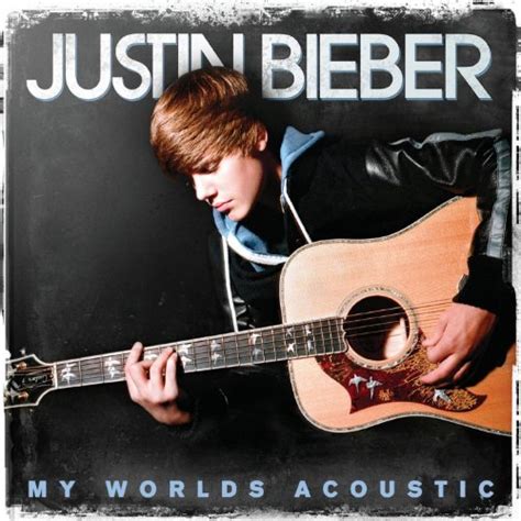 clasansata: justin bieber my world acoustic album