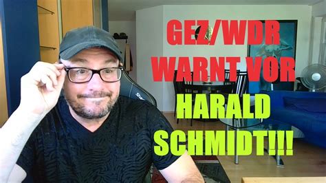 Gez Wdr Warnt Vor Harald Schmidt Youtube