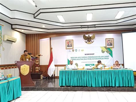 Pemkab Kotim Gelar Workshop Rencana Aksi Daerah Perkebunan Kelapa Sawit