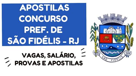 Apostilas Para O Concurso Prefeitura De S O Fid Lis Rj Youtube