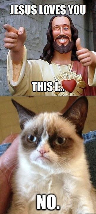 Jesus Loves You Grumpy Cat Know Your Meme