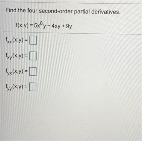 Solved Find The Four Second Order Partial Derivatives Chegg