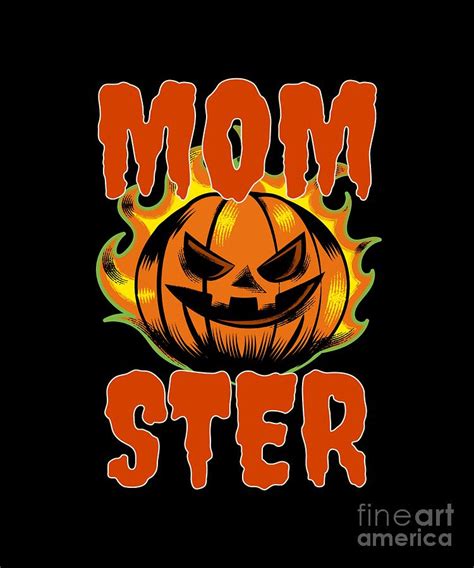 Momster Scary Halloween Mom Digital Art By Mike G Fine Art America