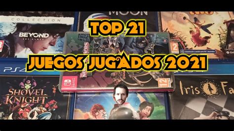 Top Juegos Jugados 2021 Youtube