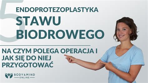 Endoprotezoplastyka Stawu Biodrowego Cz 1 Na Czym Polega Operacja I