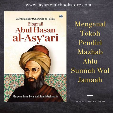 BIOGRAFI ABUL HASAN AL ASY ARI Mengenal Imam Besar Ahlu Sunnah