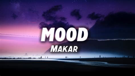 Makar MOOD Lyrics YouTube