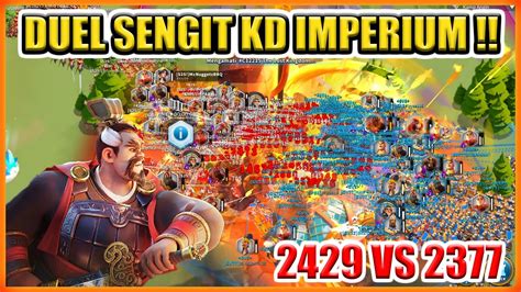 Duel Sengit Kingdom Imperium War Rok Kvk Soc 2429 Vs 2377 Youtube