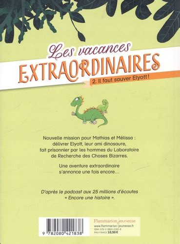 Les vacances extraordinaires Tome 2 Il faut de Céline Kallmann