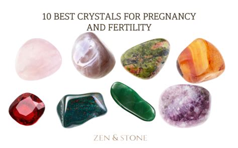 10 Best Crystals For Pregnancy And Fertility Zen And Stone