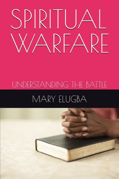 Buy Spiritual Warfare Understanding The Battle Book Online At Low Prices In India Spiritual