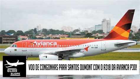 P3D V3 VOO DE CONGONHAS CGH PARA SANTOS DUMONT SDU O A318 DA