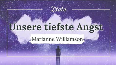 Unsere Tiefste Angst Von Marianne Williamson R Ckkehr Zur Liebe