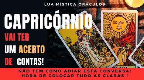 CapricÓrnio ♑️🔥vai Ter Um Acerto De Contas 🔥nÃo Tem Mais Como Adiar