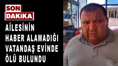 Kastamonu Da Ailesinin Haber Alamad Vatanda Evinde L Bulundu