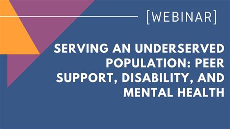 Serving An Underserved Population Peer Support Disability And Mental