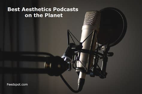 Top 10 Aesthetics Podcasts You Must Follow In 2021