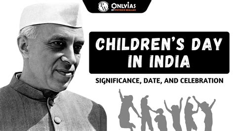 Children’s Day In India: Significance, Date, And Celebration - PWOnlyIAS