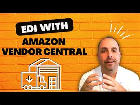 Edi With Amazon Vendor Central I How To Become Edi Compliant With Avc