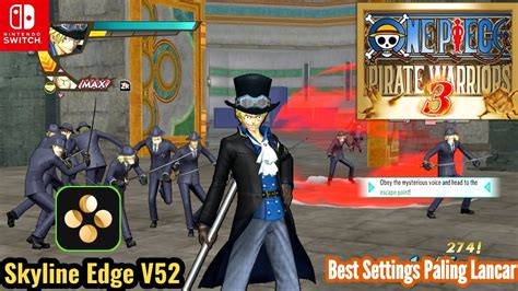 One Piece Pirate Warrior 3 Deluxe Edition On Skyline Edge V52 Fix