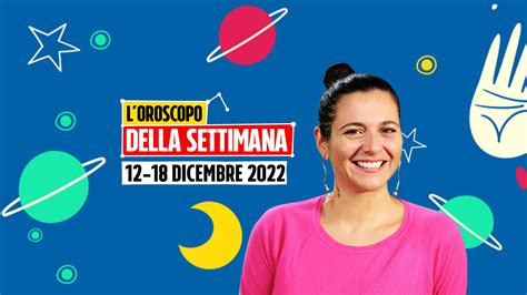 Oroscopo Della Settimana Dal 12 Al 18 Dicembre 2022 Capricorno E