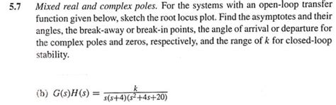 Solved Mixed Real And Complex Poles For The Systems Chegg