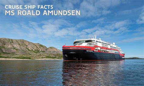 MS Roald Amundsen Cruise Ship Facts and Information