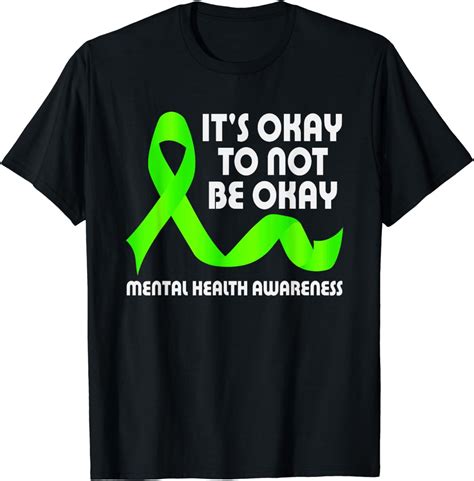 Its Okay To Not Be Okay Mental Health Awareness Man Women Cotton T