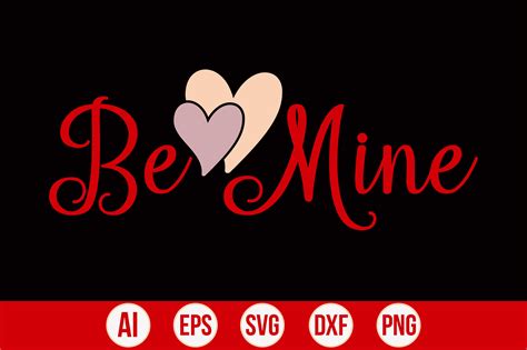 Be Mine Graphic By Creativemim2001 Creative Fabrica