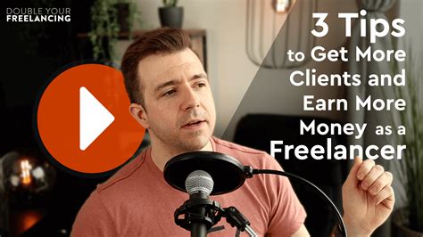 Video 3 Tips To Get More Clients And Earn More Money As A Freelancer