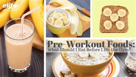 Pre Workout Foods What Should Eat Before I Hit The Gym