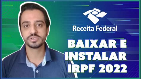 Como BAIXAR E INSTALAR O Programa IRPF 2022 Imposto De Renda YouTube