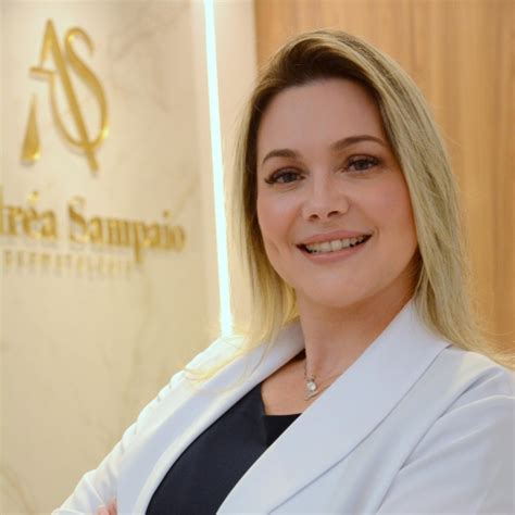 Dra Andréa De Azevedo Sampaio Dermatologista Especialista Em Medicina