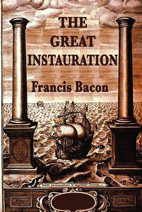 Francis Bacon The Great Instauration